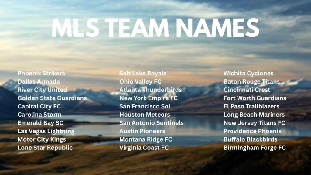 250+ MLS Team Names