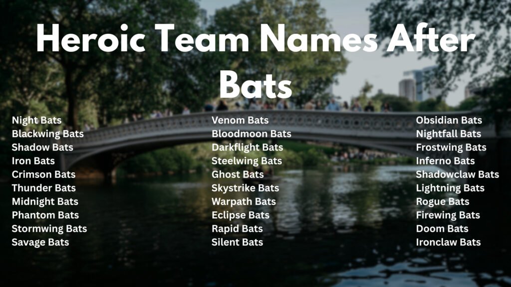 Heroic Team Names After Bats